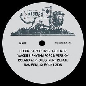 (12") BOBBY SARKIE - OVER AND OVER / ROLAND ALPHONSO - RENT REBATE / RAS MENILIK - MOUNT ZION