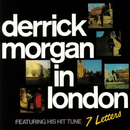 (LP) DERRICK MORGAN - DERRICK MORGAN IN LONDON