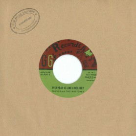 (7") TREVOR AND THE MAYTONES ‎– EVERYDAY IS LIKE A HOLIDAY / HAVE YOU TIME