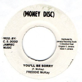 (7") FREDDIE McKAY - YOU'LL BE SORRY / VERSION