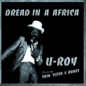 (LP) U ROY FEATURING SKIN FLESH & BONES - DREAD IN A AFRICA