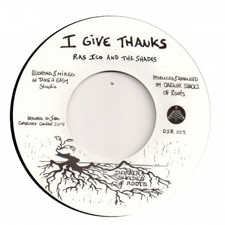 (7") RAS ICO AND THE SHADES - I GIVE THANKS / THE SHADES - BLACK MOON