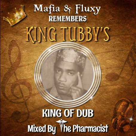 (LP) MAFIA & FLUXY - REMEMBERS KING TUBBY'S KING OF DUB - MIXED BY THE PHARMACIST