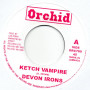 (7") DEVON IRONS - KETCH VAMPIRE / THE UPSETTERS - KETCH A DUB