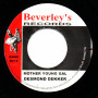 (7") DESMOND DEKKER - MOTHER YOUNG GAL / VERSION