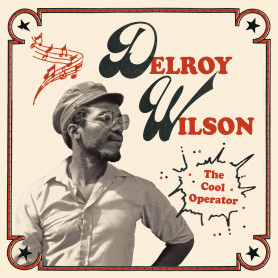 (2xLP) DELROY WILSON - THE COOL OPERATOR