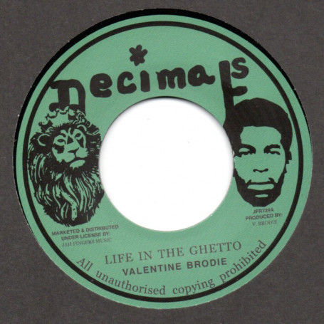 (7") VALENTINE BRODIE - LIFE IN THE GHETTO / GHETTO DUB