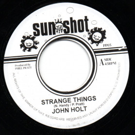 (7") JOHN HOLT - STRANGE THINGS / VERSION