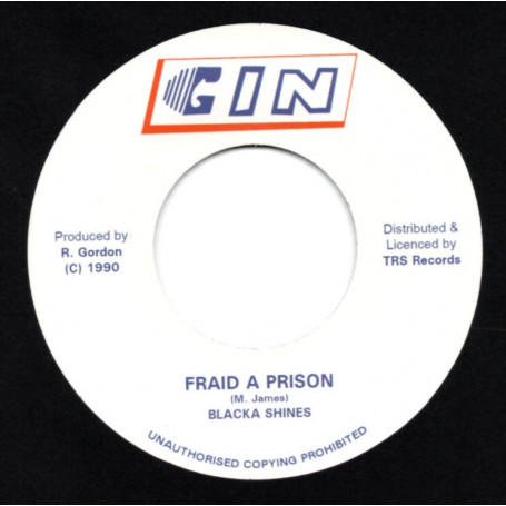 (7") BLACKA SHINES - FRAID A PRISON / VERSION