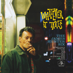 (LP) THE JAMES HUNTER SIX - WHATEVER IT TAKES