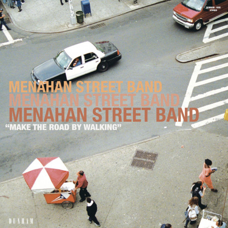 (LP) MENAHAN STREET BAND - MAKE THE ROAD BY WALKING