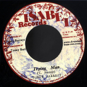 (7") TONEY BARRETT - TRYING MAN / TRYING DUB