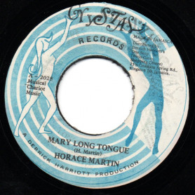 (7") HORACE MARTIN - MARY LONG TONGUE / CHARIOT RIDERS - DUB VERSION