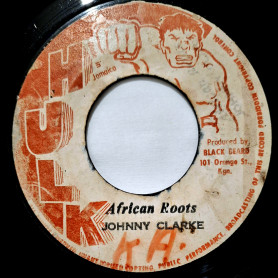 (7") JOHNNY CLARKE - AFRICAN ROOTS / VERSION