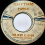 (7") RHYTHM FORCE - THE WAR IS OVER / SYN-CO-PA-TION