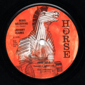 (7") JOHNNY CLARKE - REBEL SOLDERING / VERSION