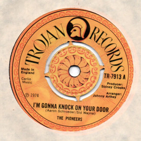 (7") THE PIONEERS - I'M GONNA KNOCK ON YOUR DOOR / SOME LIVIN SOME DYIN