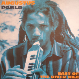 (LP) AUGUSTUS PABLO - EAST OF THE RIVER NILE