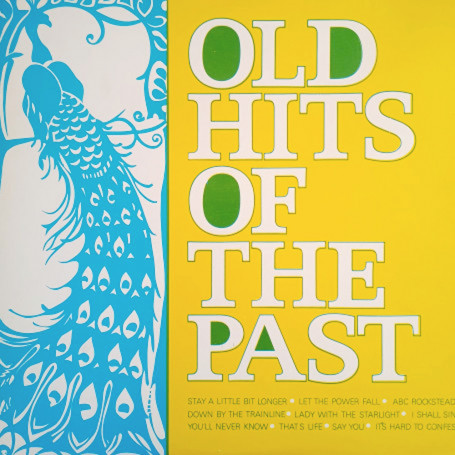 (LP) VARIOUS ARTISTS - OLD HITS FROM THE PAST