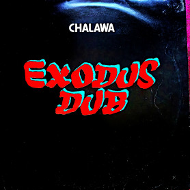 (LP) CHALAWA - EXODUS DUB