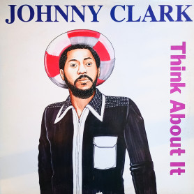 (LP) JOHNNY CLARKE - THINK ABOUT IT