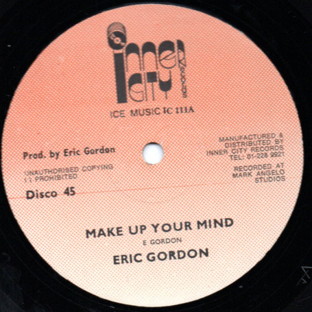 (12") ERIC GORDON - MAKE UP YOUR MIND / WONDERING