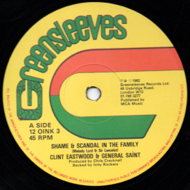 (12") CLINT EASTWOOD & GENERAL SAINT - SHAME & SCANDAL IN THE FAMILY / BANANA EXPORT