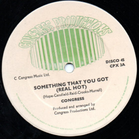 (12") CONGRESS - SOMETHING THAT YOU GOT (REAL HOT) / THAT'S JAZZ