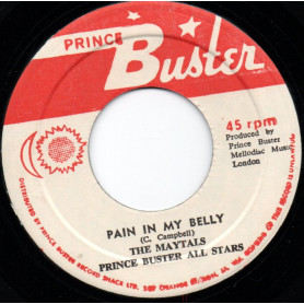 (7") THE MAYTALS & PRINCE BUSTER ALL STARS - PAIN IN MY BELLY / THE MAYTALS & PRINCE BUSTER ALL STARS - TREATING ME BAD