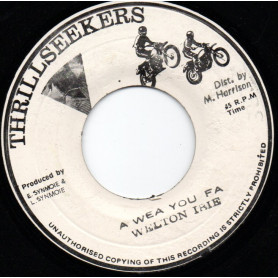 (7") WELTON IRIE - A WEA YOU FA / SYNMOIE MUSIC - 1979 VERSION