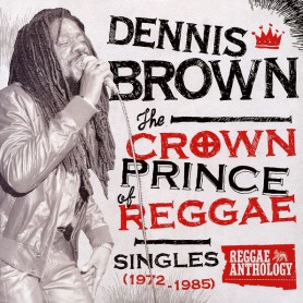 (LP) DENNIS BROWN - THE CROWN PRINCE OF REGGAE : Singles 1972-1985